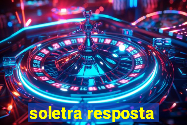 soletra resposta